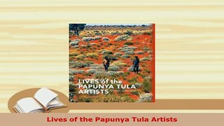 Download  Lives of the Papunya Tula Artists PDF Online