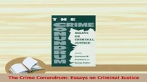 Download  The Crime Conundrum Essays on Criminal Justice PDF Free