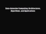 Download Data-Intensive Computing: Architectures Algorithms and Applications PDF Online