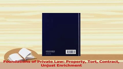 Download  Foundations of Private Law Property Tort Contract Unjust Enrichment PDF Free