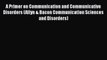 PDF A Primer on Communication and Communicative Disorders (Allyn & Bacon Communication Sciences