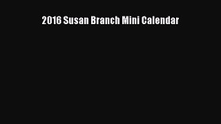 Read 2016 Susan Branch Mini Calendar Ebook Free