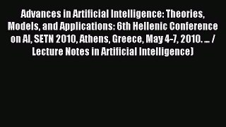 Read Advances in Artificial Intelligence: Theories Models and Applications: 6th Hellenic Conference
