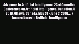 Read Advances in Artificial Intelligence: 23rd Canadian Conference on Artificial Intelligence