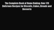 [PDF] The Complete Book of Home Baking: Over 170 Delicious Recipes for Biscuits Cakes Breads