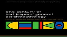 Download One Century of Karl Jaspers  General Psychopathology  International Perspectives in