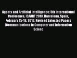 Read Agents and Artificial Intelligence: 5th International Conference ICAART 2013 Barcelona
