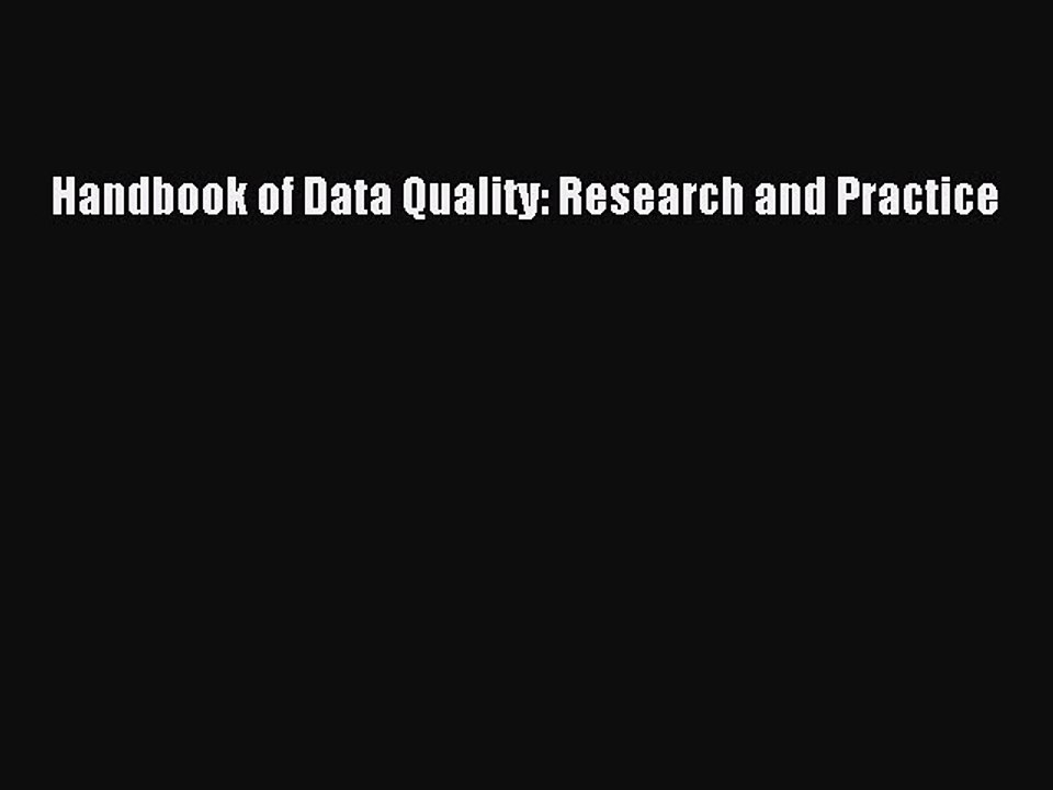 Download Handbook of Data Quality: Research and Practice PDF Free