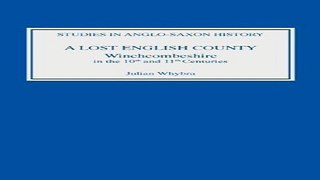 Read A Lost English County  Winchcombeshire in the Tenth and Eleventh Centuries  Studies in Anglo