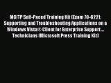 Read MCITP Self-Paced Training Kit (Exam 70-622): Supporting and Troubleshooting Applications