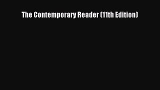 PDF The Contemporary Reader (11th Edition)  Read Online