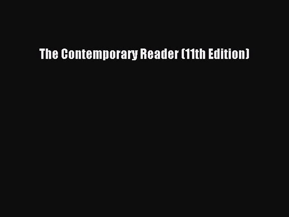 PDF The Contemporary Reader (11th Edition)  Read Online