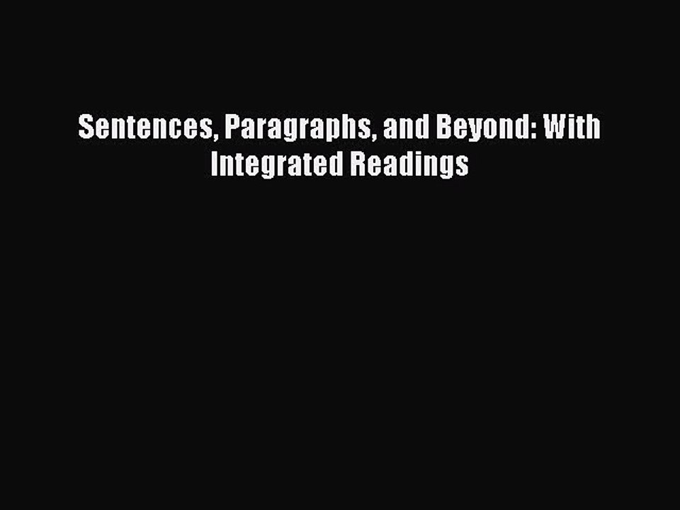 PDF Sentences Paragraphs and Beyond: With Integrated Readings  EBook