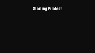 Download Starting Pilates! Ebook Free