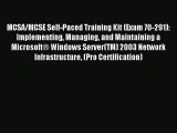 Read MCSA/MCSE Self-Paced Training Kit (Exam 70-291): Implementing Managing and Maintaining