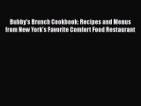 [PDF] Bubby's Brunch Cookbook: Recipes and Menus from New York's Favorite Comfort Food Restaurant