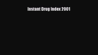 Download Instant Drug Index 2001 Free Books