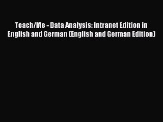 Download Teach/Me - Data Analysis: Intranet Edition in English and German (English and German
