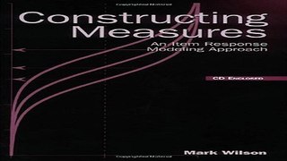 Download Constructing Measures  An Item Response Modeling Approach