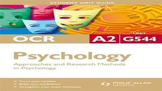 Download Approaches and Research Methods in Psychology  OCR A2 Psychology Student Unit Guide  Unit