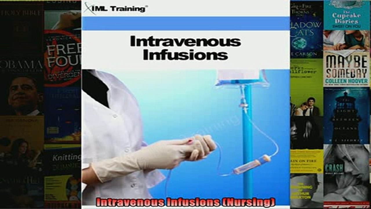 FREE DOWNLOAD  Intravenous Infusions Nursing  DOWNLOAD ONLINE