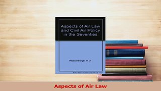 Read  Aspects of Air Law Ebook Free