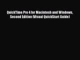 Read QuickTime Pro 4 for Macintosh and Windows Second Edition (Visual QuickStart Guide) Ebook
