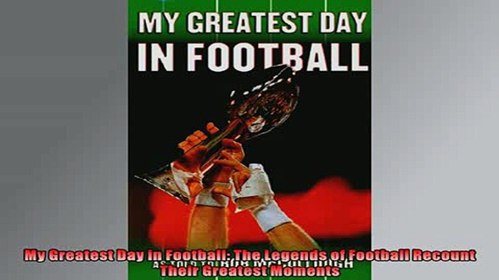 Free Download My Greatest Day In Football The Legends Of Football