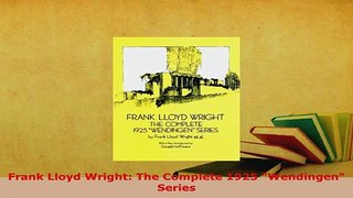 PDF  Frank Lloyd Wright The Complete 1925 Wendingen Series Free Books