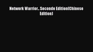 Read Network Warrior.. Seconde Edition(Chinese Edition) PDF Online
