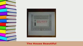 PDF  The House Beautiful Ebook