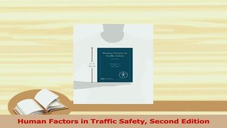 Read  Human Factors in Traffic Safety Second Edition Ebook Free