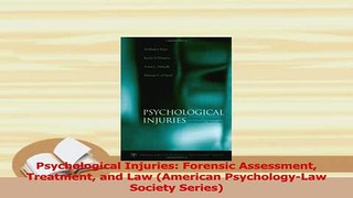 Read  Psychological Injuries Forensic Assessment Treatment and Law American PsychologyLaw Ebook Free