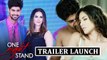 One Night Stand TRAILER Launch | Sunny Leone, Tanuj Virwani