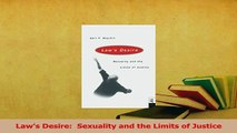 Read  Laws Desire  Sexuality and the Limits of Justice PDF Online