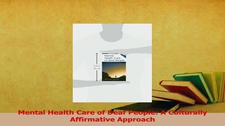 Read  Mental Health Care of Deaf People A Culturally Affirmative Approach Ebook Free