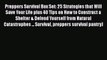 [PDF] Preppers Survival Box Set: 25 Strategies that Will Save Your Life plus 40 Tips on How