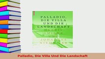 Download  Palladio Die Villa Und Die Landschaft PDF Full Ebook