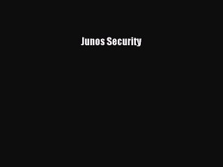 Download Junos Security Ebook Free