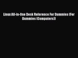 Download Linux All-in-One Desk Reference For Dummies (For Dummies (Computers)) PDF Free