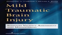 Download Mild Traumatic Brain Injury  Symptom Validity Assessment and Malingering