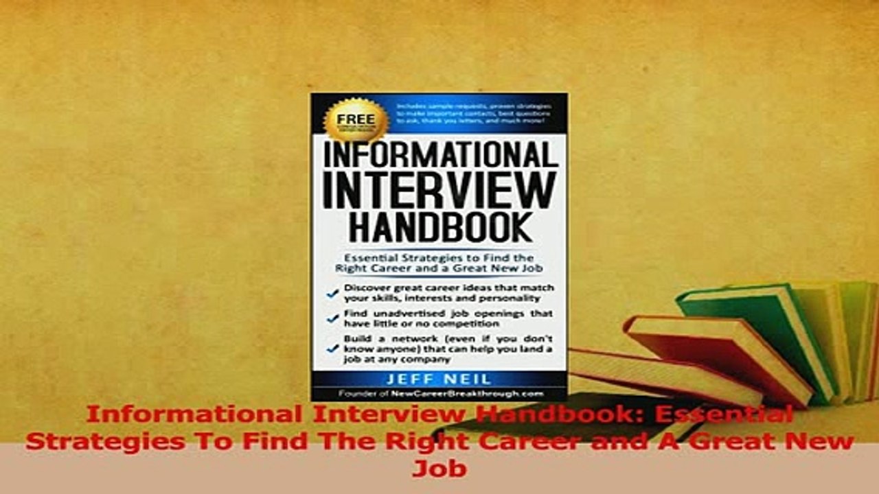 PDF  Informational Interview Handbook Essential Strategies To Find The Right Career and A Read Full Ebook
