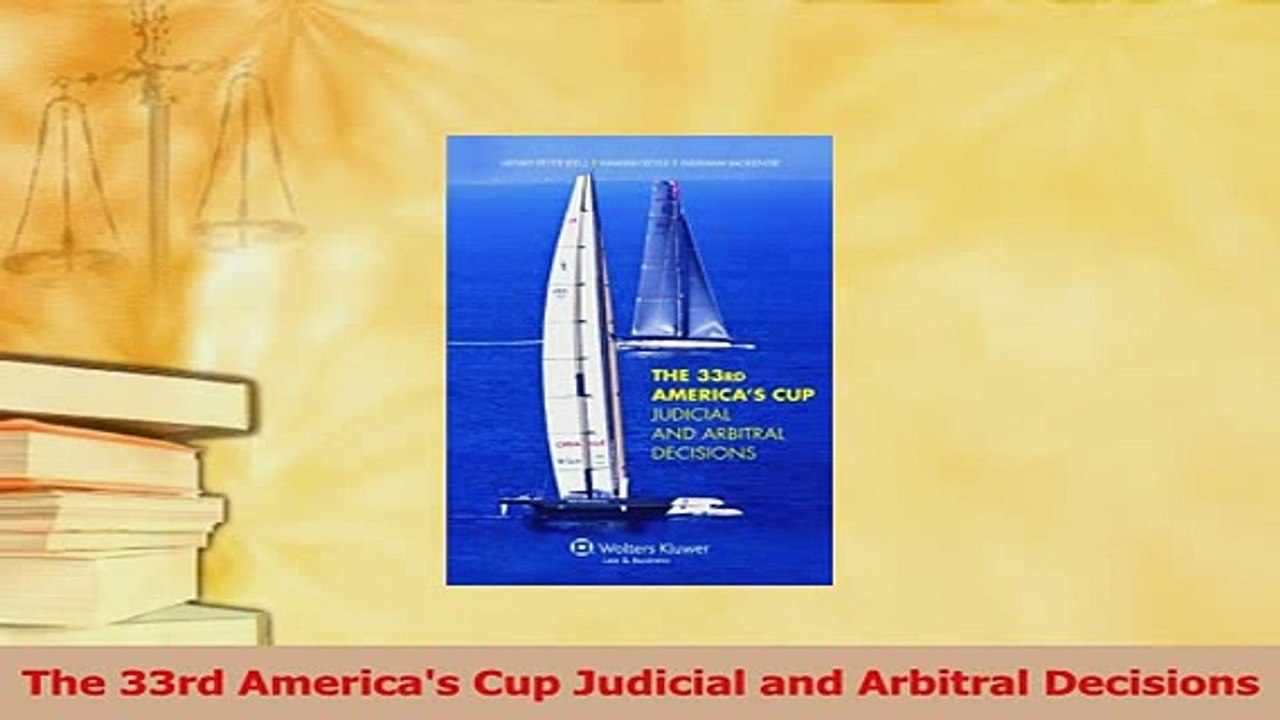 Download  The 33rd Americas Cup Judicial and Arbitral Decisions PDF Free