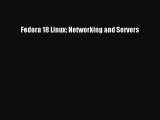 Read Fedora 18 Linux: Networking and Servers Ebook Free