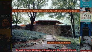 Read  Frank Lloyd Wrights House on Kentuck Knob  Full EBook