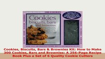 Download  Cookies Biscuits Bars  Brownies Kit How to Make 300 Cookies Bars and Brownies A PDF Online