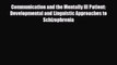 Read ‪Communication and the Mentally Ill Patient: Developmental and Linguistic Approaches to