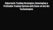 Read Cybernetic Trading Strategies: Developing a Profitable Trading System with State-of-the-Art
