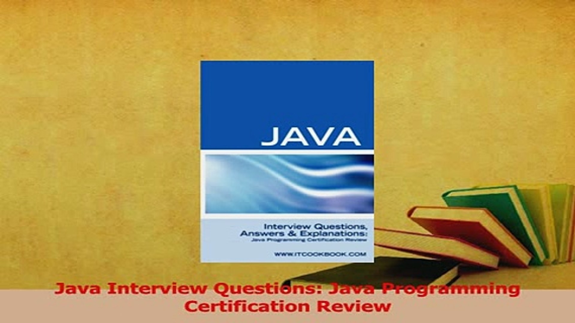 PDF  Java Interview Questions Java Programming Certification Review Download Online