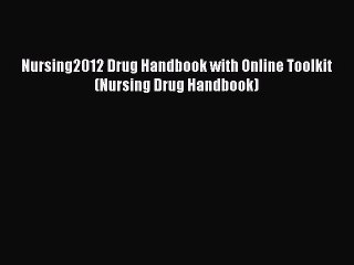 PDF Nursing2012 Drug Handbook with Online Toolkit (Nursing Drug Handbook) Free Books